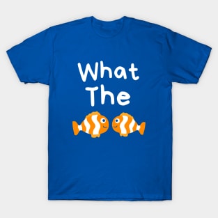 What The Fish T-Shirt